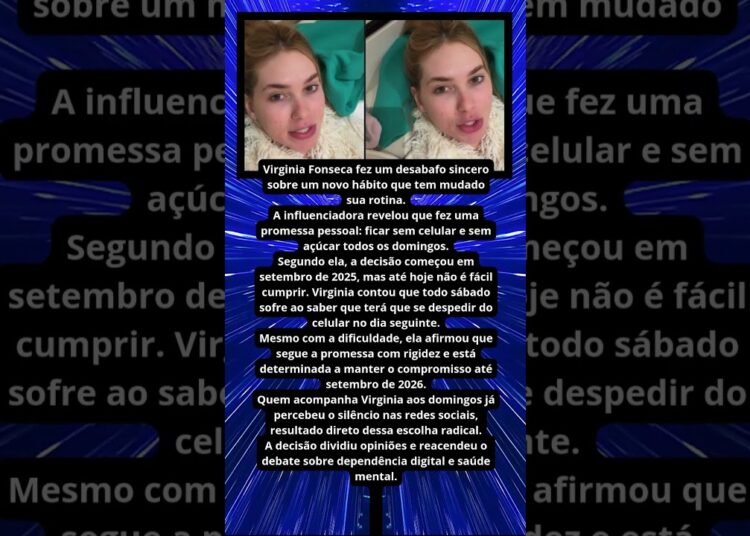 VIRGINIA FONSECA DESABAFA SOBRE PROMESSA DE FICAR SEM CELULAR