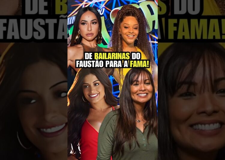 6 Ex-Bailarinas do Faustão Que Viraram Estrelas da TV e da Internet