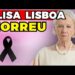 ELISA LISBOA MORREU! | Fama Show
