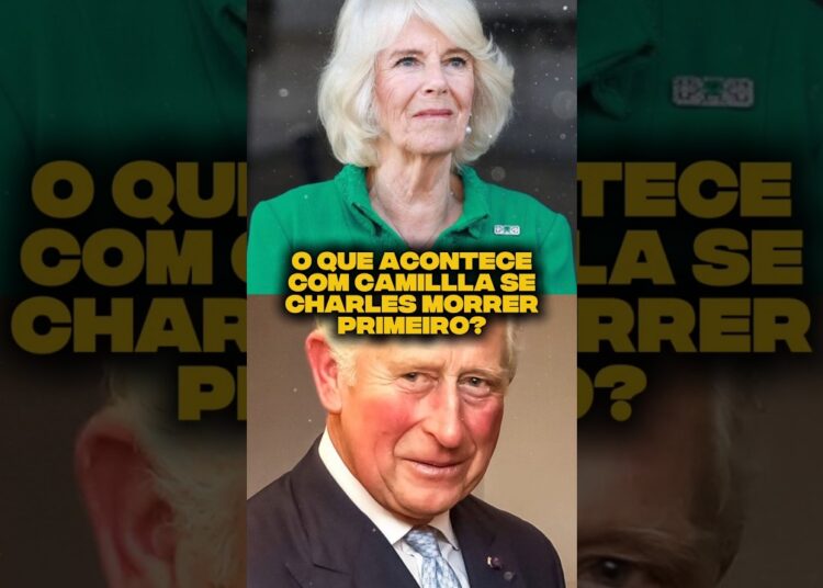 O que acontece com a rainha Camilla se o rei Charles morrer primeiro?