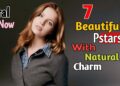 Top 7 Beautiful Prnstars With Natural Charm