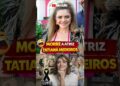MORRE A ATRIZ TITINA MEDEIROS