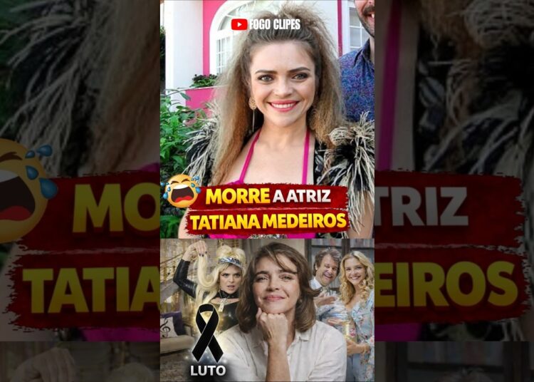 MORRE A ATRIZ TITINA MEDEIROS