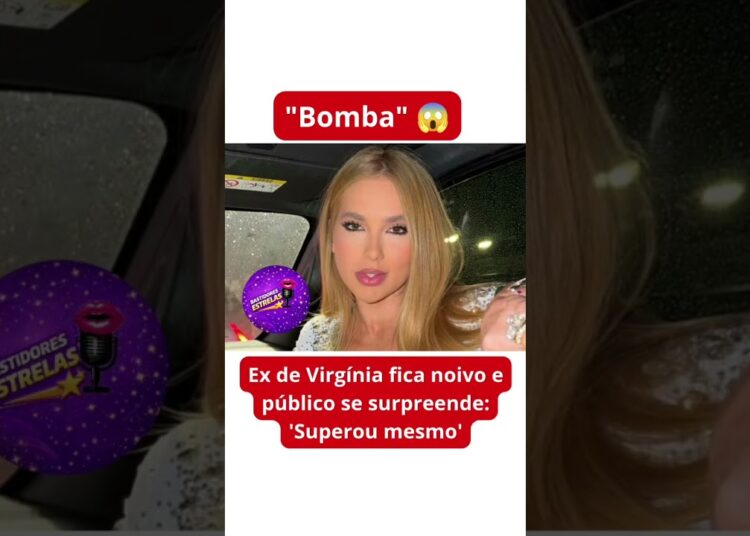 #virginiafonseca #rezende #shots #noticias #fypシ゚viral #foryou #viral #fofoca #celebridades #fyy