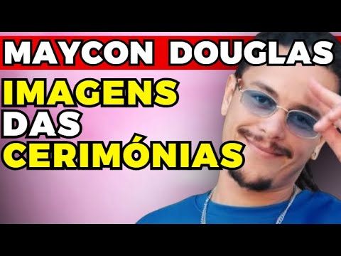 MAYCON DOUGLAS: IMAGENS das CERIMÓNIAS FÚNEBRES! | Fama Show