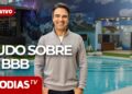 TUDO SOBRE A ESTREIA DO BBB | JORNAL DOS FAMOSOS | LeoDias TV