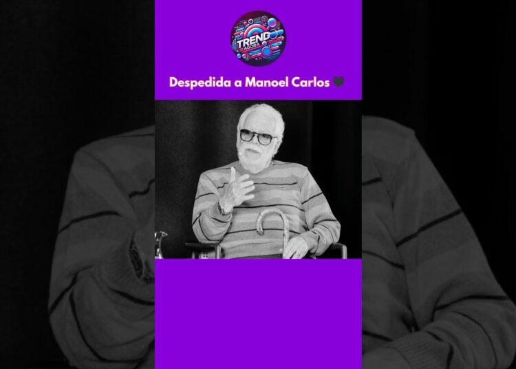 Despedida a Manoel Carlos 🖤