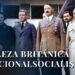 Realeza Británica y Nacionalsocialismo | Historia del siglo XX