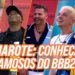 CAMAROTE: Conheça os famosos do BBB26 | BBB 26