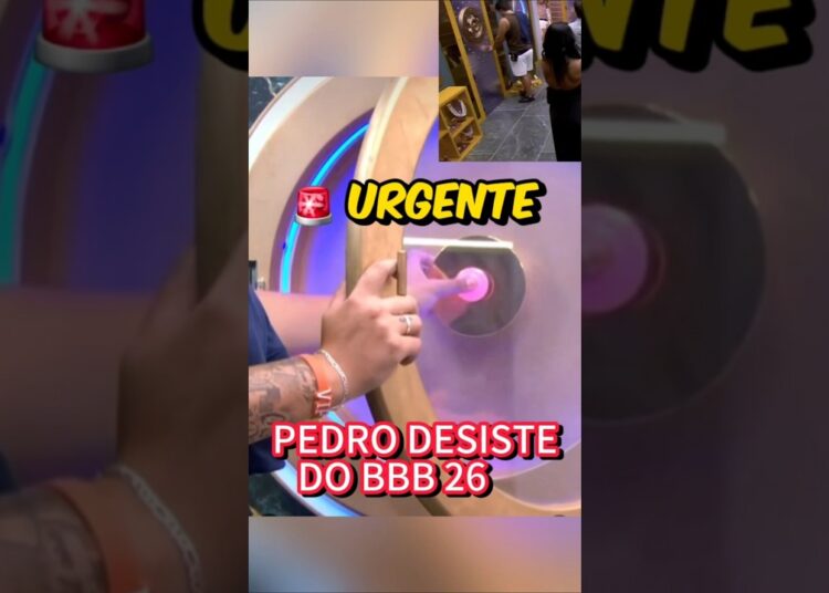 🚨 URGENTE: PEDRO APERTA O BOTÃO DE DESISTÊNCIA DO BBB 26