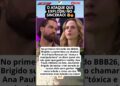 BRIGIDO CHAMA ANA PAULA DE MANIPULADORA NO BBB26 😱🔥