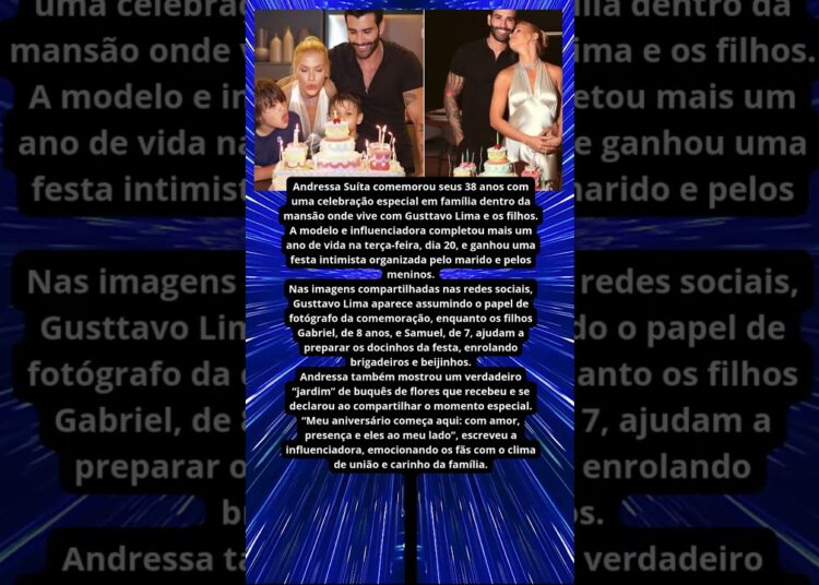 ANDRESSA SUÍTA GANHA FESTA EM MANSÃO COM GUSTTAVO LIMA E OS FILHOS