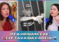 🚨 BUZEIRA NA CADEIA NÃO VIU O FILHO NASCER! 👀 | FOFOCAS DA COMADRE