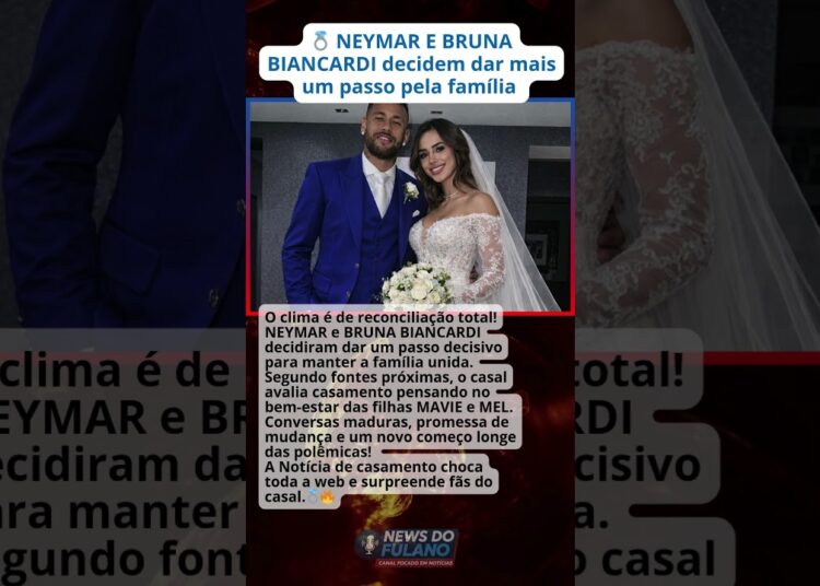 🚨 EXCLUSIVO! O clima é de reconciliação total! NEYMAR e BRUNA BIANCARDI