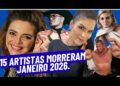 15 ARTISTAS MORRERAM JANEIRO 2026.