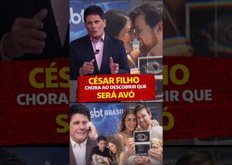 CÉSAR FILHO CHORA AO Anúncio QUE SERA AVÔ