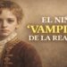 La trágica vida del niño “vampiro” de la realeza