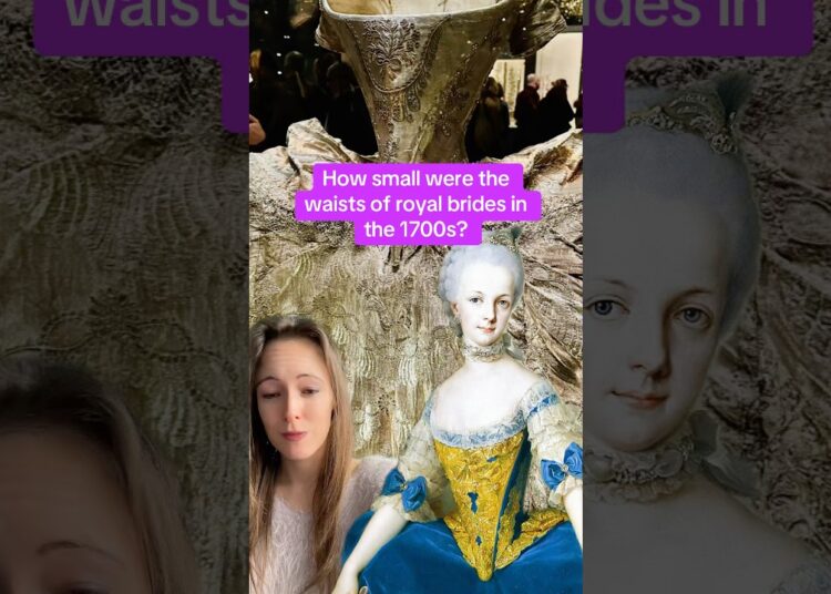 How small were the waists of royal brides in the 1700s? #history #royalhistory #marieantoinette