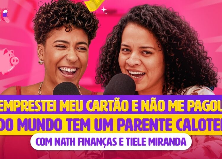 VOCÊ CONHECE UM CALOTEIRO? | FOFOCAS FINANCEIRAS com Nath Finanças e Tiele Miranda #08