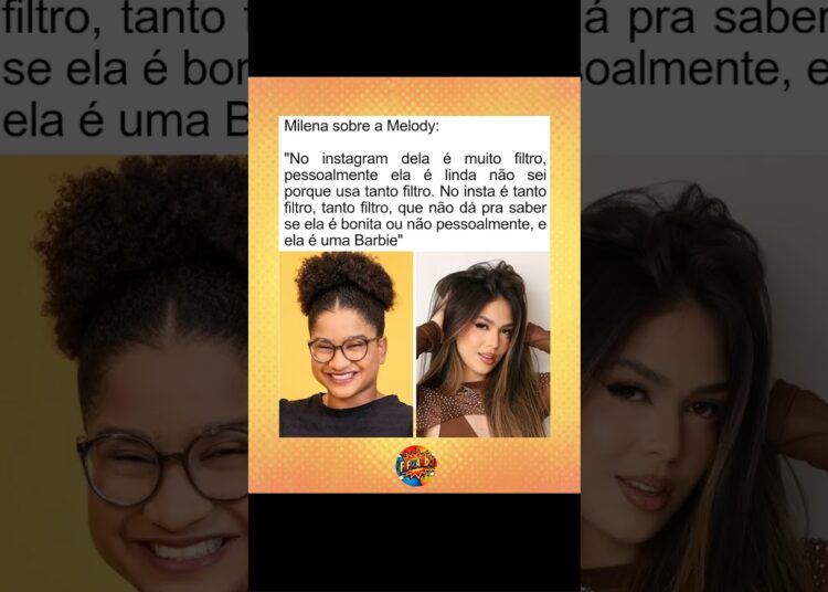 Milena diz que Melody exagera nos efeitos do Instagram #fofoca #fofocas #noticias