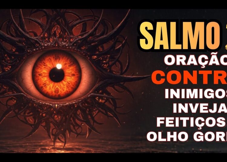 SALMO DE GUERRA PODEROSO: CONTRA BRUXARIA, INIMIGOS, INVEJA, FOFOCAS e FALSIDADES – SALMO 2