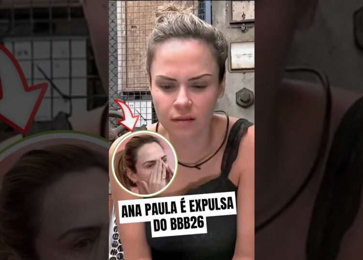 EXPULSÃO DE ANA PAULA É ANUNCIADA HOJE!  #famosos #noticias #noticiasdosfamosos