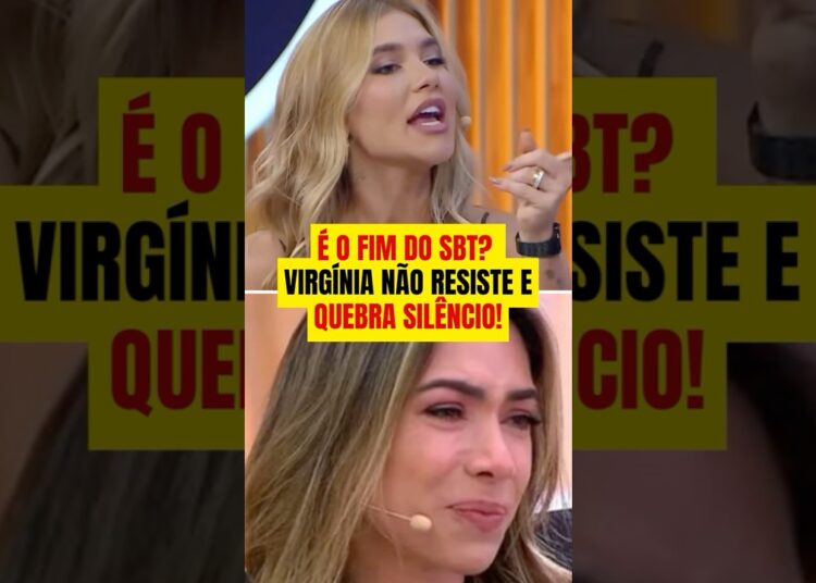 É confirmado agora: virginia quebra silêncio!