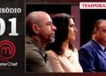 EPISÓDIO 01 – Vamos rever a SELEÇÃO! | Temp. 04 | MASTERCHEF BRASIL