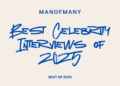 20 Best Celebrity Interviews of 2025