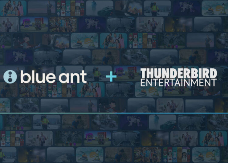 Blue Ant Media conclui aquisição da Thunderbird Entertainment