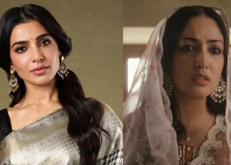 Samantha Ruth Prabhu elogia o desempenho poderoso de Yami Gautam em 'Haq'