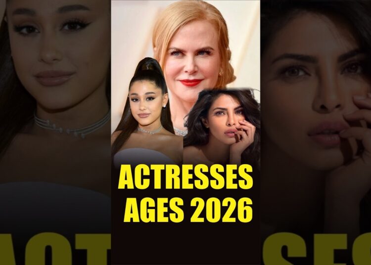 FAMOUS ACTRESSES AND THEIR AGES IN 2026 😱 #arianagrande #celebrities #nicolekidman #fyp #usa