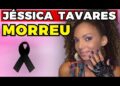 JÉSSICA TAVARES MORREU! | Fama Show