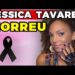 JÉSSICA TAVARES MORREU! | Fama Show