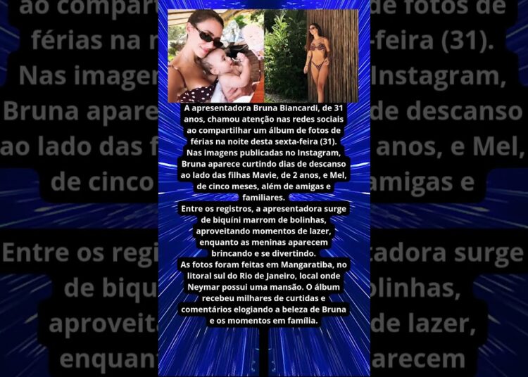 BRUNA BIANCARDI POSA DE BIQUÍNI EM FÉRIAS COM MAVIE, MEL E AMIGAS