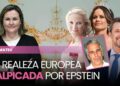 Escándalo: la realeza europea aparece en los papeles de Epstein