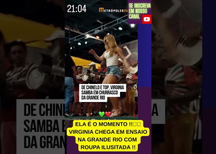 ILUSITADA !! VIRGÍNIA CHEGA EM ESNSAIO DA GRANDE RIO COM ROUPA , QUE CHOCA A WEB !! #shorts #bbb