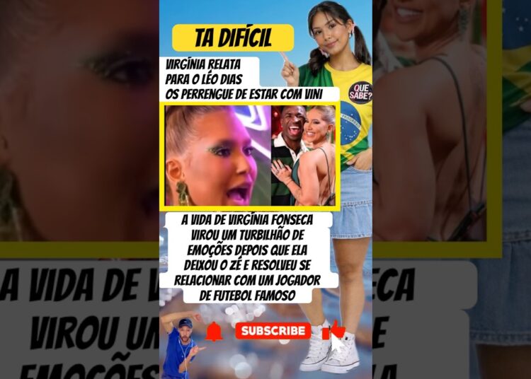 OLHA OQUE VIRGÍNIA DISSE SOBRE O VINI #feedshorts #ultimasnoticia #fofoca