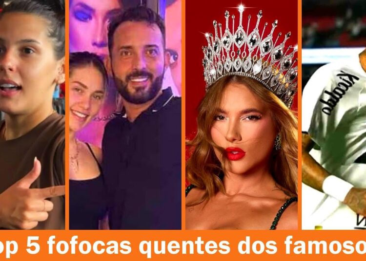 Top 5 fofocas quentes dos famosos!