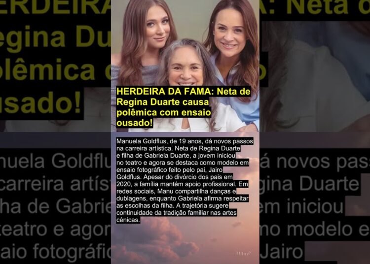HERDEIRA DA FAMA: Neta de Regina Duarte causa polêmica com ensaio ousado!