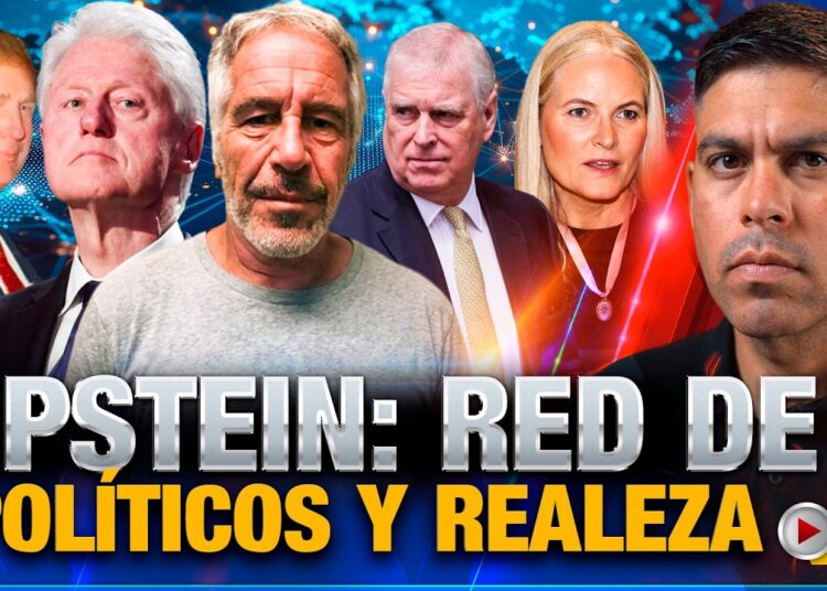 Archivos Epstein: Nadie se Salva Exponen Realeza y Políticos Bajo la Lupa