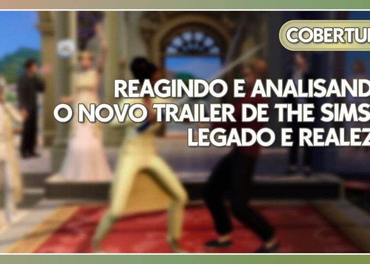 THE SIMS 4 LEGADO E REALEZA – REAGINDO AO NOVO TRAILER AO VIVO