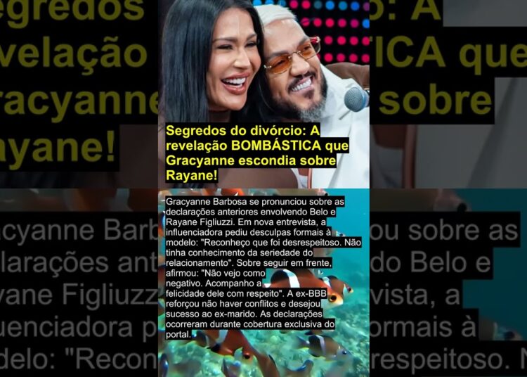 Segredos do divórcio: A revelação BOMBÁSTICA que Gracyanne escondia sobre Rayane!