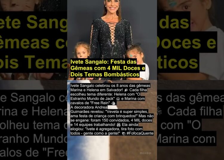 Ivete Sangalo: Festa das Gêmeas com 4 MIL Doces e Dois Temas Bombásticos