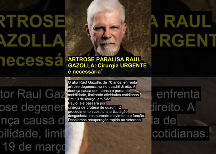 ARTROSE PARALISA RAUL GAZOLLA: Cirurgia URGENTE é necessária