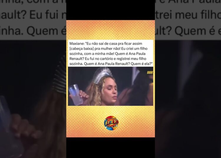 Maxiane sobre Ana Paula Renault no #bbb #fofoca #fofocas #anapaularenault