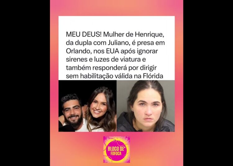 Esposa de Henrique, da dupla sertaneja com Juliano, é presa nos EUA. #henriqueejuliano #fofocas