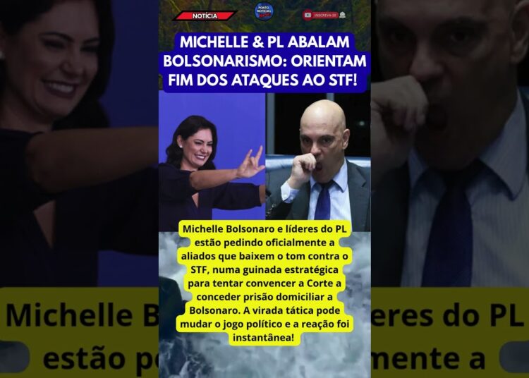 MICHELLE & PL ABALAM BOLSONARISMO, ORIENTAM FIM DOS ATAQUES AO STF!