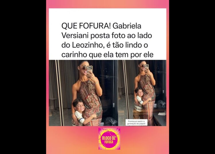 #gabrielaversiani posta foto ao lado do Leozinho. #murilohuff #fofoca #fofocas