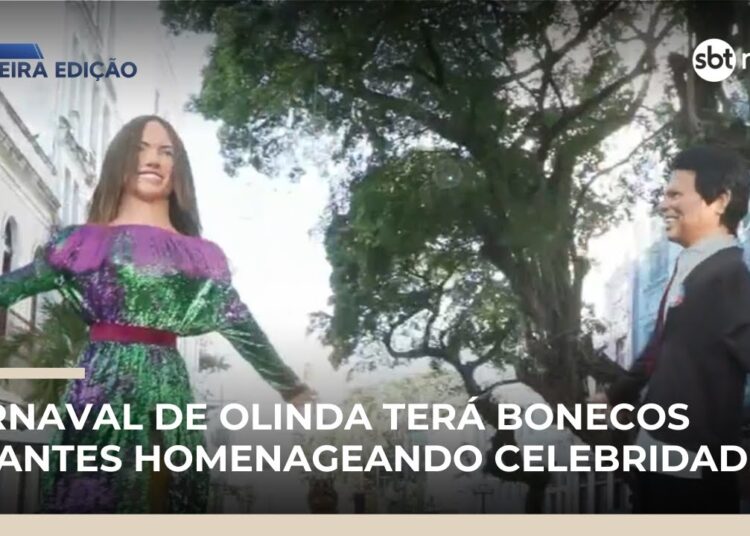 Carnaval de Olinda terá bonecos gigantes homenageando celebridades | #NewsPrimeiraEdição